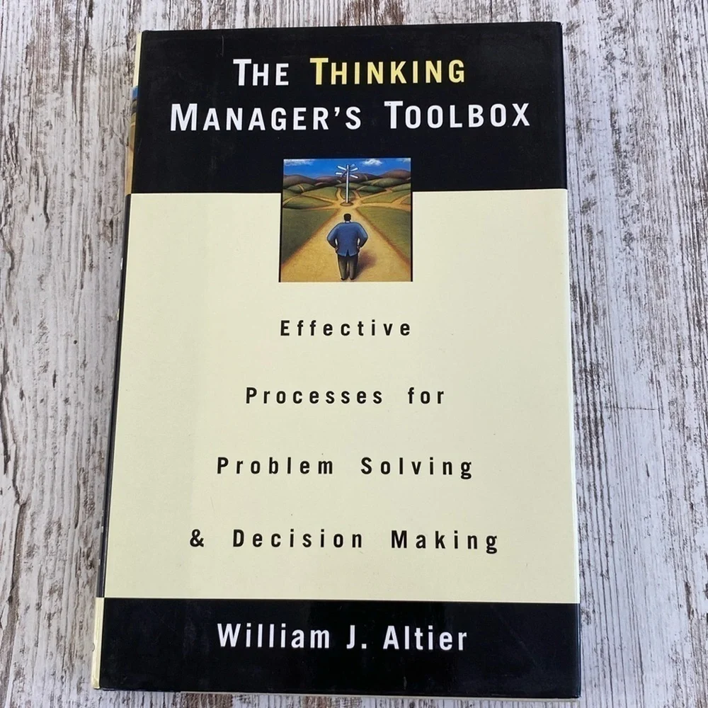 The Thinking Managers Toolbox William Altier Hardcover 1999 Oxford Business Book